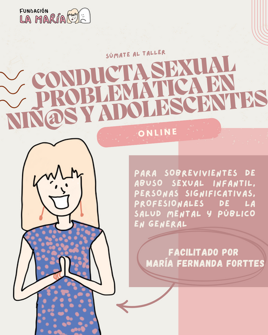Taller "Conducta sexual problemática en niñ@s y adolescentes"