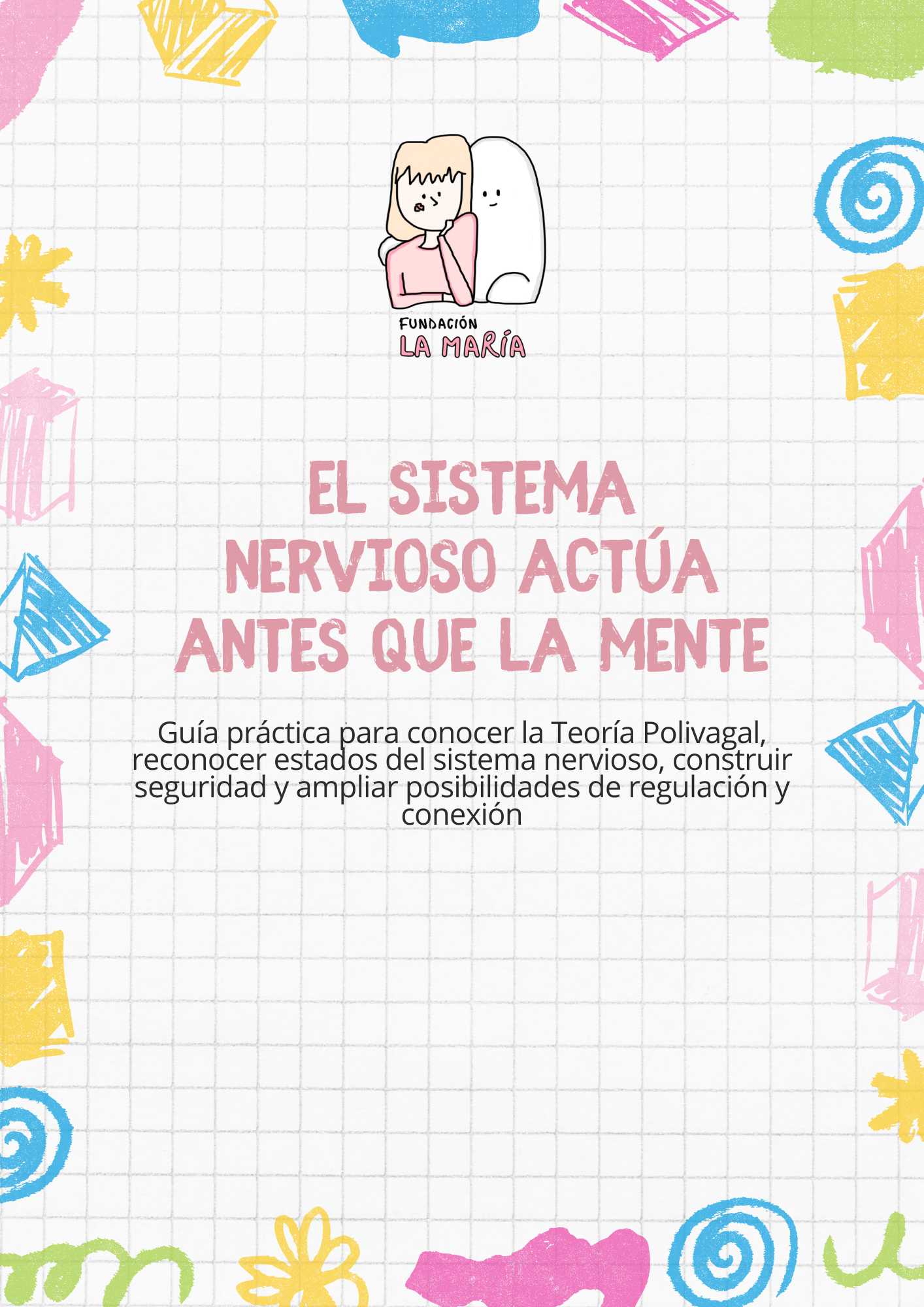 El sistema nervioso actúa antes que la mente - Teoría Polivagal