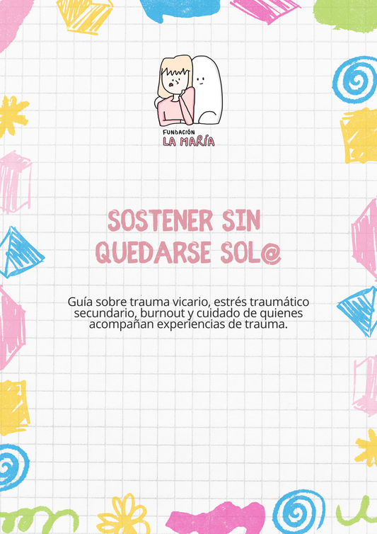 Sostener sin quedarse sol@